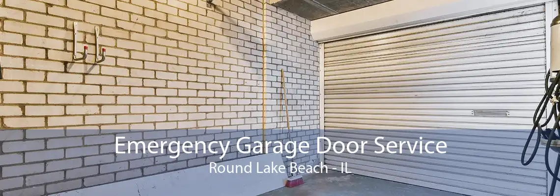 Emergency Garage Door Service Round Lake Beach - IL