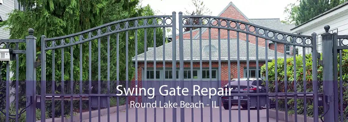 Swing Gate Repair Round Lake Beach - IL